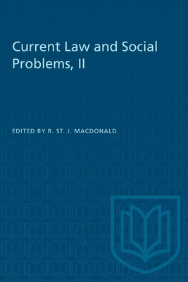 Current Law and Social Problems, II - MacDonald, Ronald (Editor)