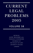 Current Legal Problems 2005: Volume 58