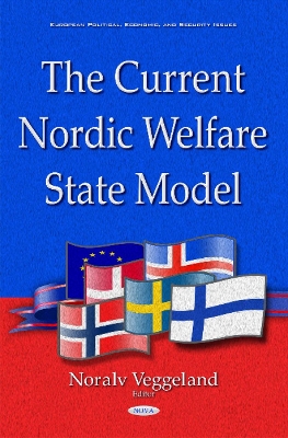 Current Nordic Welfare State Model - Veggeland, Noralv (Editor)