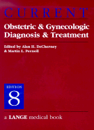 Current Obstetric & Gynecologic Diagnosis & Treatment