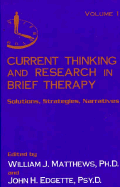 Current Thinking and Research in Brief Therapy