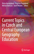Current Topics in Czech and Central European Geography Education