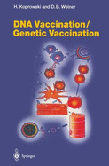 Current Topics in Microbiology and Immunology DNA Vaccination/Genetic Vaccination