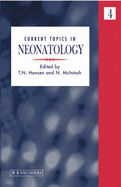 Current Topics in Neonatology No. 4 - Hansen, Thomas N (Editor), and McIntosh, Neil, Dsc(med) (Editor)