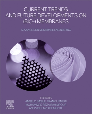 Current Trends And Future Developments On (Bio-) Membranes: Advances On ...