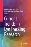 Current Trends in Eye Tracking Research