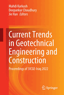 Current Trends in Geotechnical Engineering and Construction: Proceedings of 3ICGE-Iraq 2022