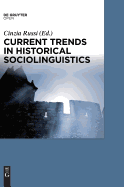 Current Trends in Historical Linguistics