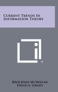 Current Trends in Information Theory