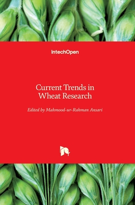 Current Trends in Wheat Research - Ansari, Mahmood-Ur-Rahman (Editor)