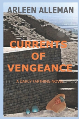 Currents of Vengeance: A Darcy Farthing Novel - Alleman, Arleen