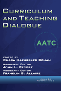 Curriculum and Teaching Dialogue Vol 24 Issue 1 & 2