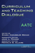 Curriculum and Teaching Dialogue Vol 25 Issue 1 & 2