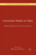 Curriculum Studies in China: Intellectual Histories, Present Circumstances