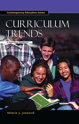 Curriculum Trends: A Reference Handbook - Janesick, Valerie J