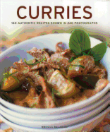 Curries: 160 Authentic Recipes Shown in 240 Photographs