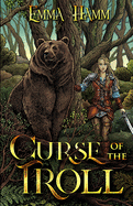 Curse of the Troll: An East of the Sun, West of the Moon Retelling