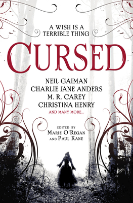 Cursed: An Anthology - O'Regan, Marie (Editor), and Kane, Paul (Editor), and Slatter, Angela