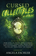 Cursed Collectibles: An Anthology