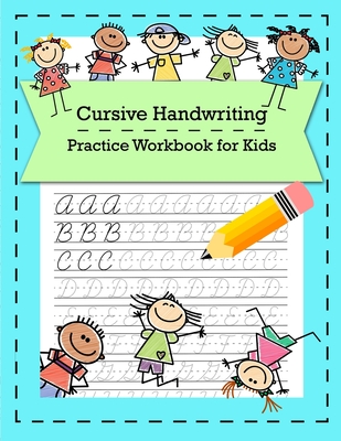 Cursive Handwriting Practice Workbook for Kids: Cursive for Beginners K-2 - Studio, Denami, and Nakamura, Nami, and Is Fun, Handwriting