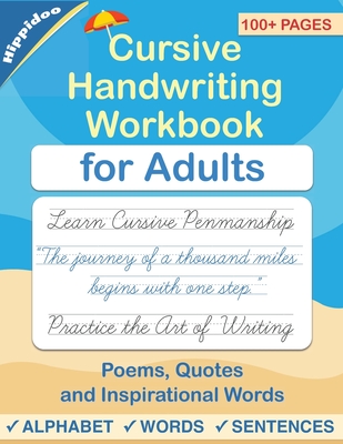 Cursive handwriting workbook for Adults: Learn to write in Cursive, Improve your writing skills & practice penmanship for adults - Hippidoo, and Lalgudi, Sujatha