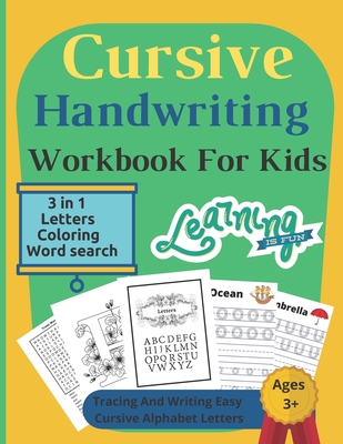 Cursive Handwriting Workbook For Kids: 3 in 1 Writing Practice Book to Master Letters, coloring & Word Search / 112 Pages / 8.5 x 11 / book 5 - Workbook, Handwriting