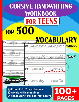 Cursive Handwriting Workbook for Teens: Top 500 Vocabulary Words A to Z with meanings to learn vocabulary builder for adults & - Daniel, Sasha