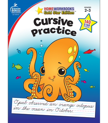 Cursive Practice, Grades 2 - 3: Gold Star Edition - Carson-Dellosa Publishing (Compiled by)