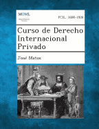 Curso de Derecho Internacional Privado - Matos, Jose