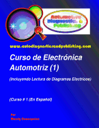 Curso de Electronica Automotriz 1: (Incluyendo Lectura de Diagramas Electricos)
