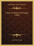 Curso de Historia de Drogas (1902)