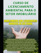 Curso de Licenciamento Ambiental para o Setor Imobilirio: Ganhe dinheiro com licenciamento ambiental na sua cidade