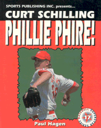 Curt Schilling Phillie Phire!