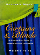 Curtains and Blinds: A Step-bystep Guide to Perfect Window Treatments