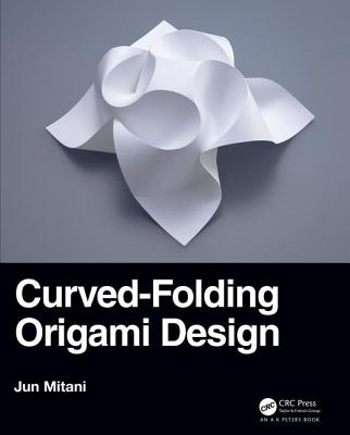 Curved-Folding Origami Design - Mitani, Jun