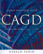 Curves and Surfaces for Cagd: A Practical Guide