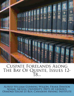 Cuspate Forelands Along the Bay of Quinte, Issues 12-18...