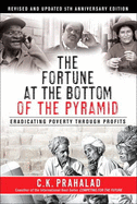 Custom BSR Edition of The Fortune at the Bottom of the Pyramid: Eradicating Poverty Through Profits