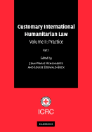 Customary International Humanitarian Law 3 Volume Set - Henckaerts, Jean-Marie (Editor), and Doswald-Beck, Louise (Editor)