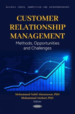 Customer Relationship Management: Methods, Opportunities and Challenges - Almunawar, Mohammad Nabil (Editor)