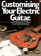 Customizing Your Electric Guitar