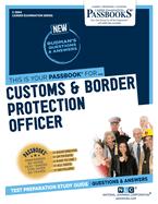 Customs & Border Protection Officer (C-3994): Passbooks Study Guide Volume 3994