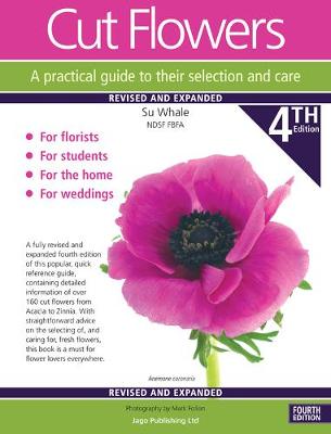 Cut Flowers A practical guide to their selection and care - Whale, Su