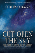 Cut Open the Sky: The Story of Connie Castro Jackson