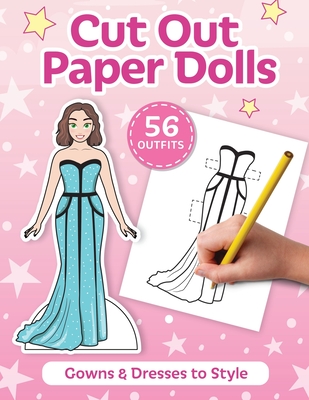 Cut Out Paper Dolls: 56 Gowns and Dresses Coloring Book - Lucky Designs Company Inc