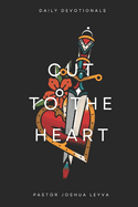 Cut To The Heart