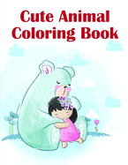 Cute Animal Coloring Book: Christmas Book, Easy and Funny Animal Images