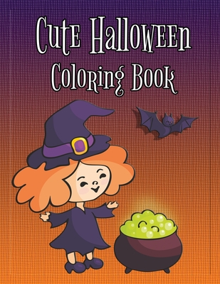 Cute Halloween Coloring Book: Coloring and Drawing Book for Toddlers, Kids 2-6 - Creative, Nimble