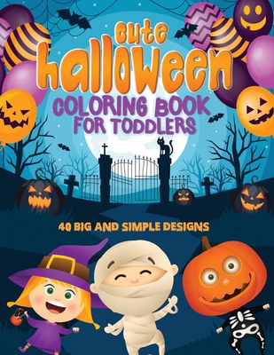 Cute Halloween Coloring Book For Toddlers: 40 Big & Simple Designs, Witches, Candy, Pumpkins, Mummies and More! Ages 2-4, 8.5 x 11 Inches (21.59 x 27.94 cm) - Press, Purple Pumpkin