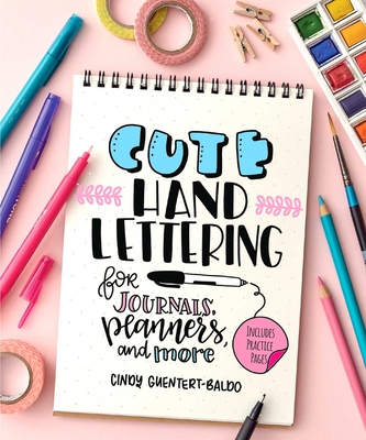 Cute Hand Lettering - Guentert-Baldo, Cindy